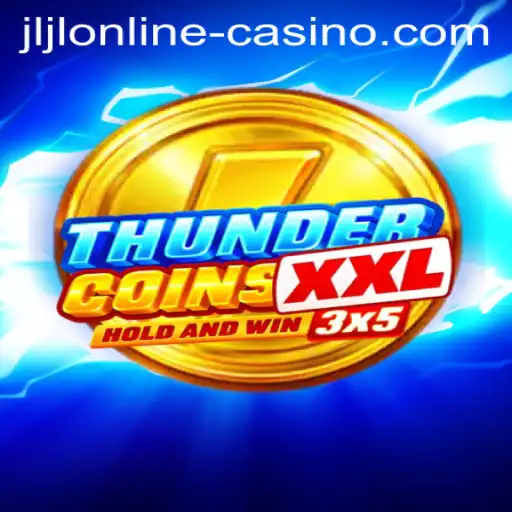 Exploring the Thrills of ThunderCoinsXxl in the World of Online Casinos